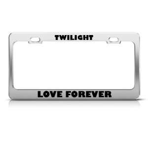 Twilight Love Forever Metal license plate frame Tag Holder