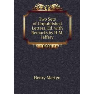   Letters, Ed. with Remarks by H.M. Jeffery Henry Martyn Books