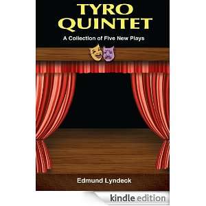 TYRO QUINTETA Collection of Five New Plays Edmund Lyndeck  