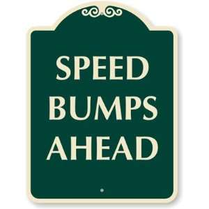  Speed Bumps Ahead Designer Signs, 24 x 18 Office 