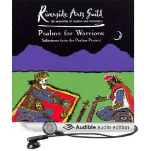 Psalms for Warriors Selections from the Psalms Project (Unabridged 