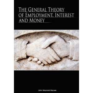   Employment, Interest and Money [Hardcover] John Maynard Keynes Books