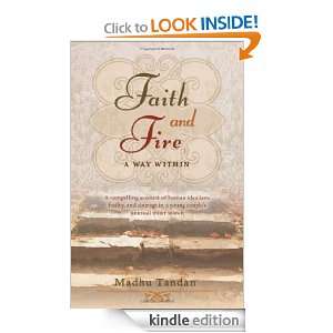 Faith and Fire A Way Within Madhu Tandan  Kindle Store