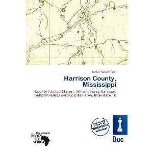  Harrison County, Mississippi (9786138466109) Jordan Naoum Books