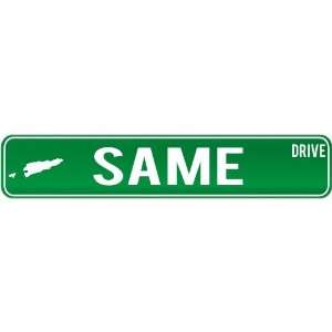  New  Same Drive   Sign / Signs  East Timor Street Sign 