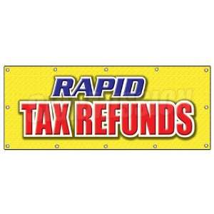  48x120 RAPID TAX REFUNDS BANNER SIGN taxes refund check 