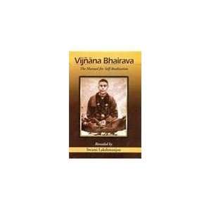  Vijnana Bhairava The Manual for Self Realization 
