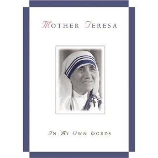   Words by Mother Teresa and Jose Luis Gonzalez Balado (Sep 18, 1997
