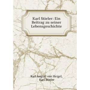    Karl Stieler Karl August von Heigel  Books