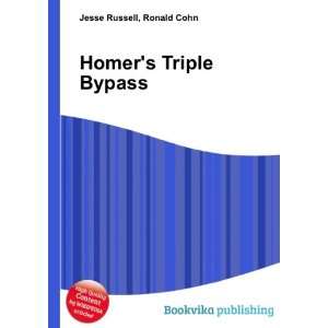 Homers Triple Bypass Ronald Cohn Jesse Russell  Books