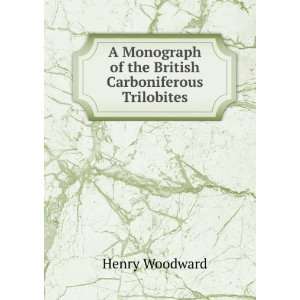   of the British Carboniferous Trilobites Henry Woodward Books