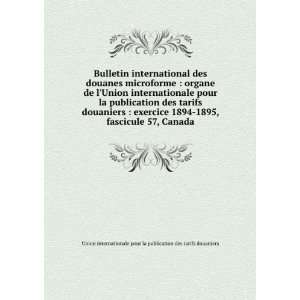  Bulletin international des douanes microforme  organe de 