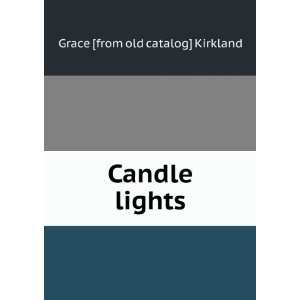  Candle lights Grace [from old catalog] Kirkland Books