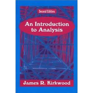   to Analysis (2nd Edition) [Hardcover] James R. Kirkwood Books