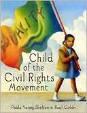   Child of the Civil Rights Movement by Paula Young 