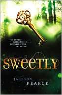   Sweetly by Jackson Pearce, Little, Brown Books for 