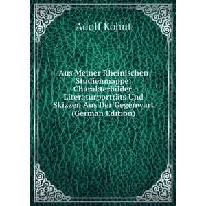   Aus Der Gegenwart (German Edition) Adolf Kohut  Books