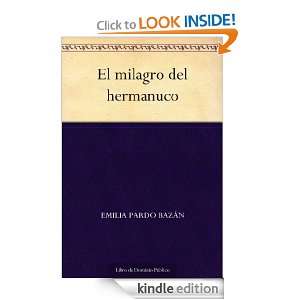 El milagro del hermanuco (Spanish Edition) Emilia Pardo Bazán 