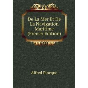  De La Mer Et De La Navigation Maritime (French Edition 