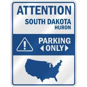  ATTENTION  HURON PARKING ONLY  PARKING SIGN USA CITY 