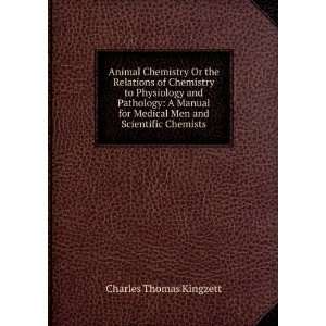   Medical Men and Scientific Chemists Charles Thomas Kingzett Books