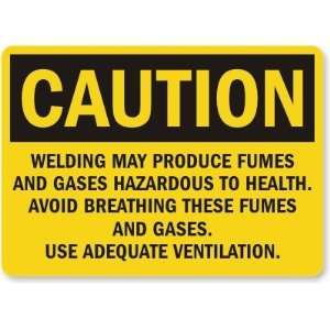  Caution Welding May Produce Fumes and Gases Hazardous To 
