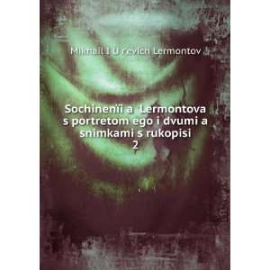   rukopisi. 2 Mikhail Iï¸ Uï¸¡rÊ¹evich Lermontov Books