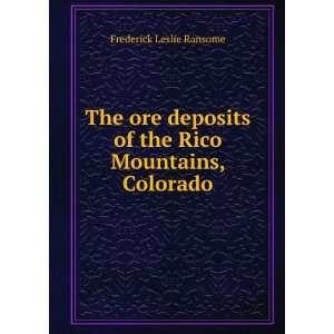   of the Rico Mountains, Colorado Frederick Leslie Ransome Books