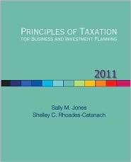 Principles of Taxation for Business and Investment Planning, 2011 