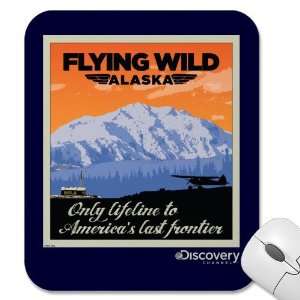  Flying Wild Alaska Frontier Mousepad