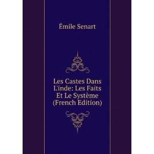    Les Faits Et Le SystÃ¨me (French Edition) Ã?mile Senart Books