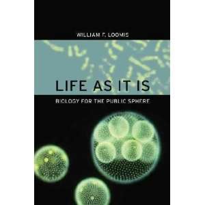  Life as It Is William F. Loomis Books