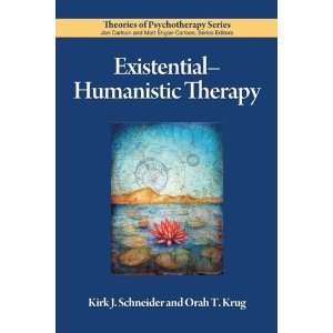  Existential Humanistic Therapy (Theories of Psychotherapy 