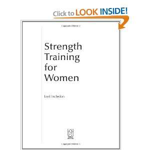    Strength Training for Women [Paperback] Lori Incledon Books
