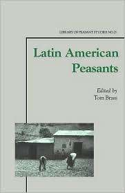 Latin American Peasants, (0714683191), Tom Brass, Textbooks   Barnes 