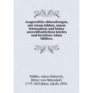   berichten Adam MÃ¼llers; Adam Heinrich, Ritter von Nitterdorf, 1779