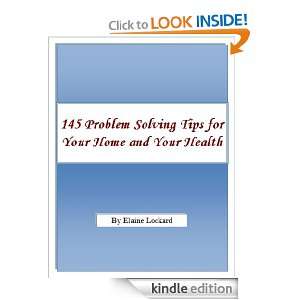 145 Problem Solving Tips for Your Home and Your Health Elaine Lockard 