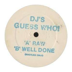  DJS GUESS WHO / RAW DJS GUESS WHO Music