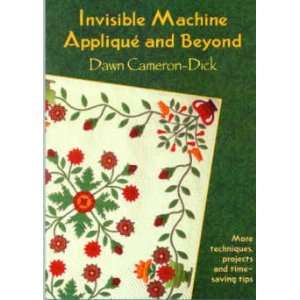    BK2398 INVISIBLE MACHINE APPLIQUE AND BEYOND Arts, Crafts & Sewing