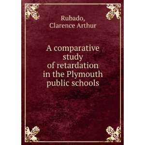   the Plymouth public schools Clarence Arthur Rubado  Books