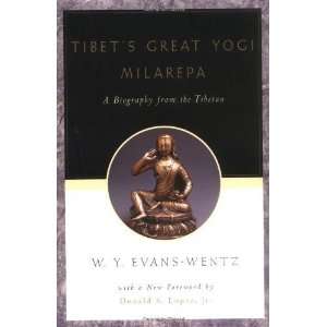  Tibets Great Yogi Milarepa A Biography from the Tibetan 