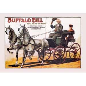  Buffalo Bill Still Holds the Reins 16X24 Canvas Giclee 