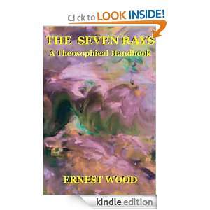 THE SEVEN RAYS   A Theosophical Handbook Ernest Wood  