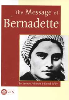 The Message of Bernadette (CTS Booklet SP23 P)  