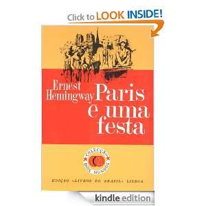 Paris e uma festa [A Moveable Feast] (Portuguese Edition) Ernest 