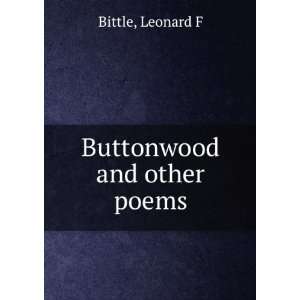  Buttonwood and other poems, Leonard F. Bittle Books