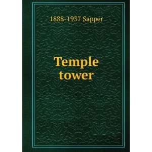  Temple tower 1888 1937 Sapper Books