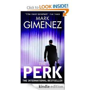 The Perk Mark Gimenez  Kindle Store