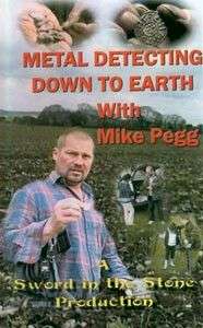 Metal Detecting Down to Earth   Mike Pegg Minelab Man  