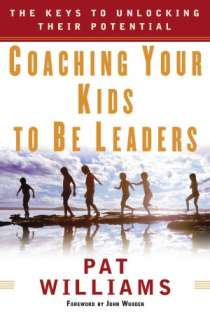 NOBLE  Coaching Your Kids to Be Leaders The Keys to Unlocking Their 